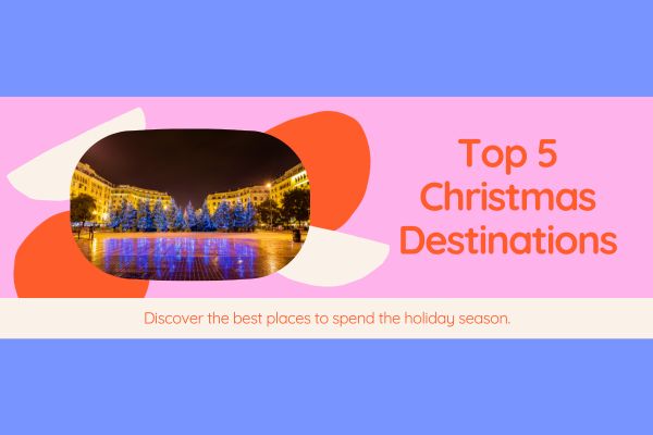 Top 5 Christmas Destinations